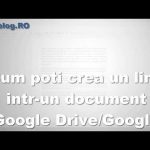 Cum adaugi un link într-un document Google pe Google Drive: Ghid pas cu pas Cum poti crea sau adauga un link intr-un document pe Google Drive